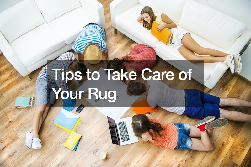 Tips to Take Care of Your Rug