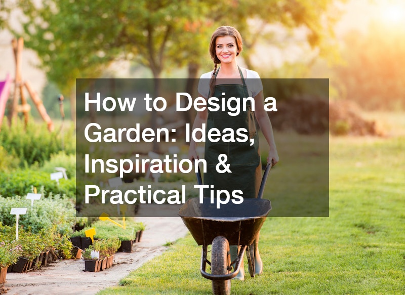 how to design a garden