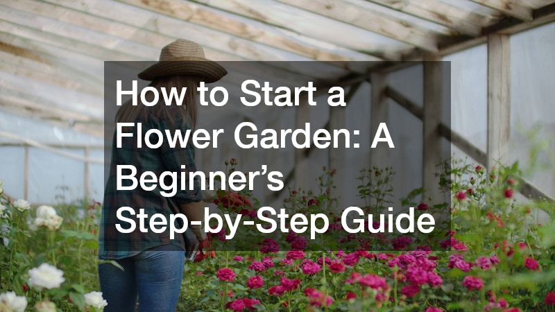 how to start a flower garden